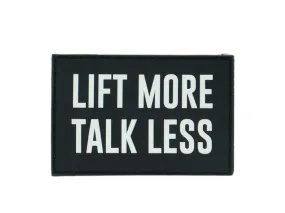 Lift More Talk Less Patch
